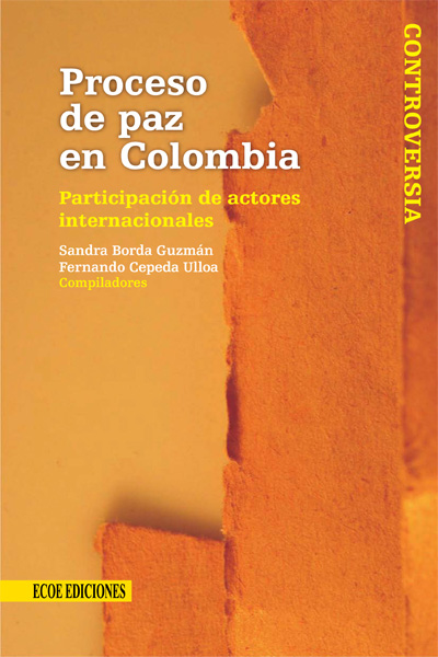 Cover image for Proceso de paz en Colombia: participación de actores internacionales